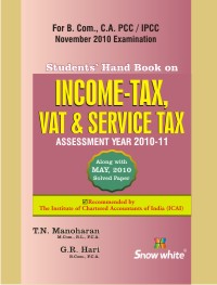 Students Handbook on Income-Tax, Vat & Service Tax (ASSESSMENT YEAR 2010-2011)